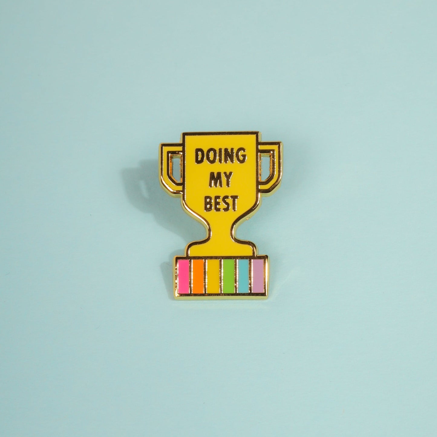 Doing My Best Enamel Pin