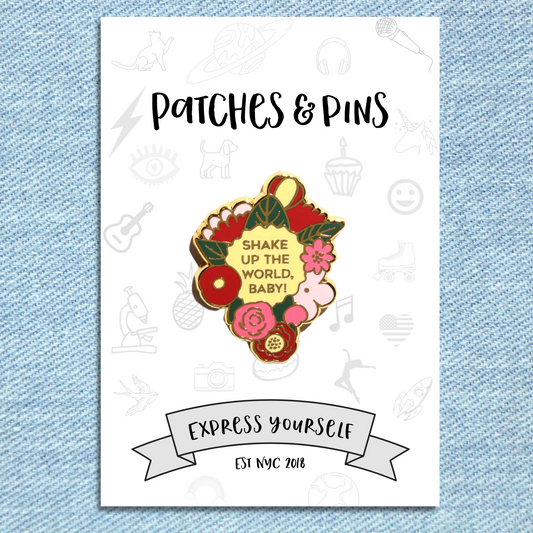 Shake Up The World, Baby! Enamel Pin