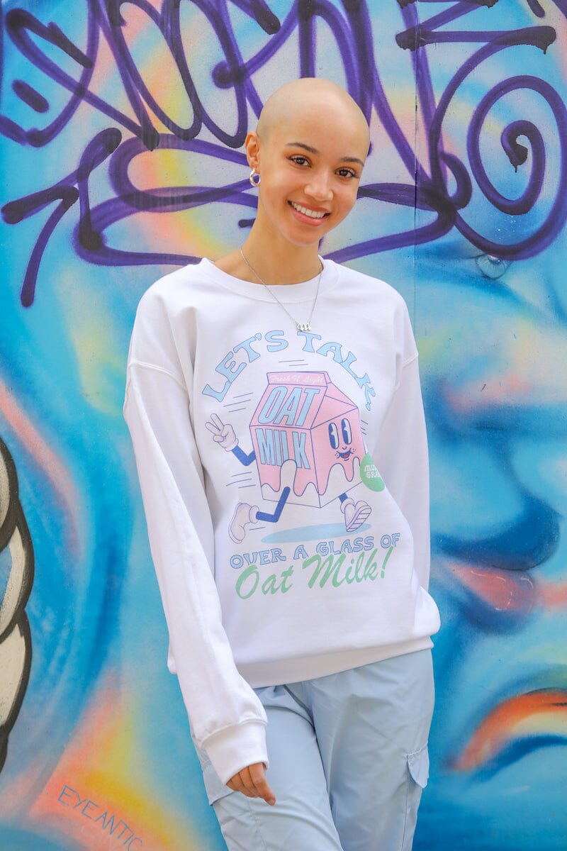Let's Talk Over a Glass of Oatmilk Sweatshirt