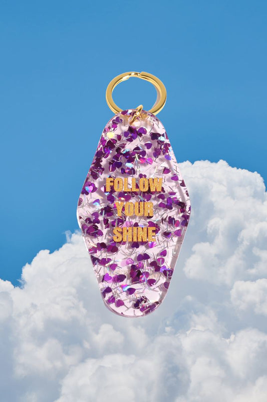 Follow Your Shine Motel Keychain