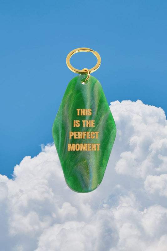 This is the Perfect Moment Motel Keychain